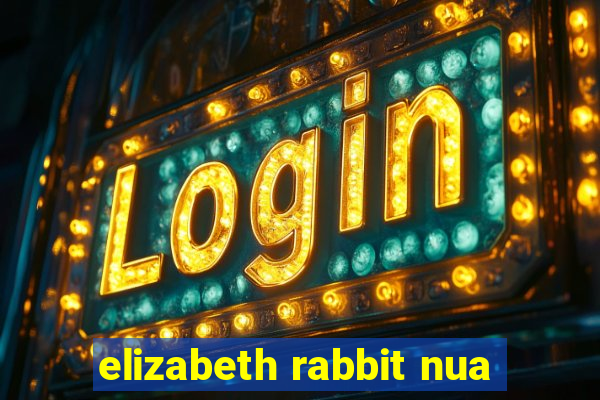 elizabeth rabbit nua